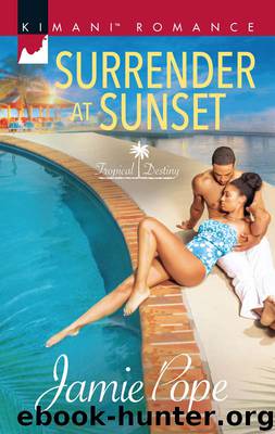 Surrender at Sunset (Tropical Destiny) by Jamie Pope