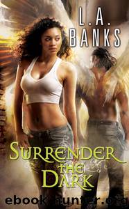 Surrender the Dark by Banks L. A