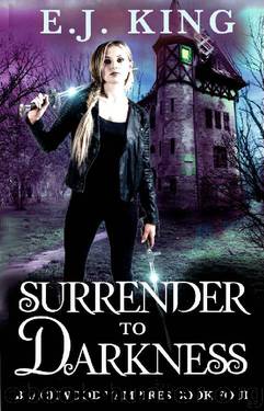Surrender to Darkness by E J King