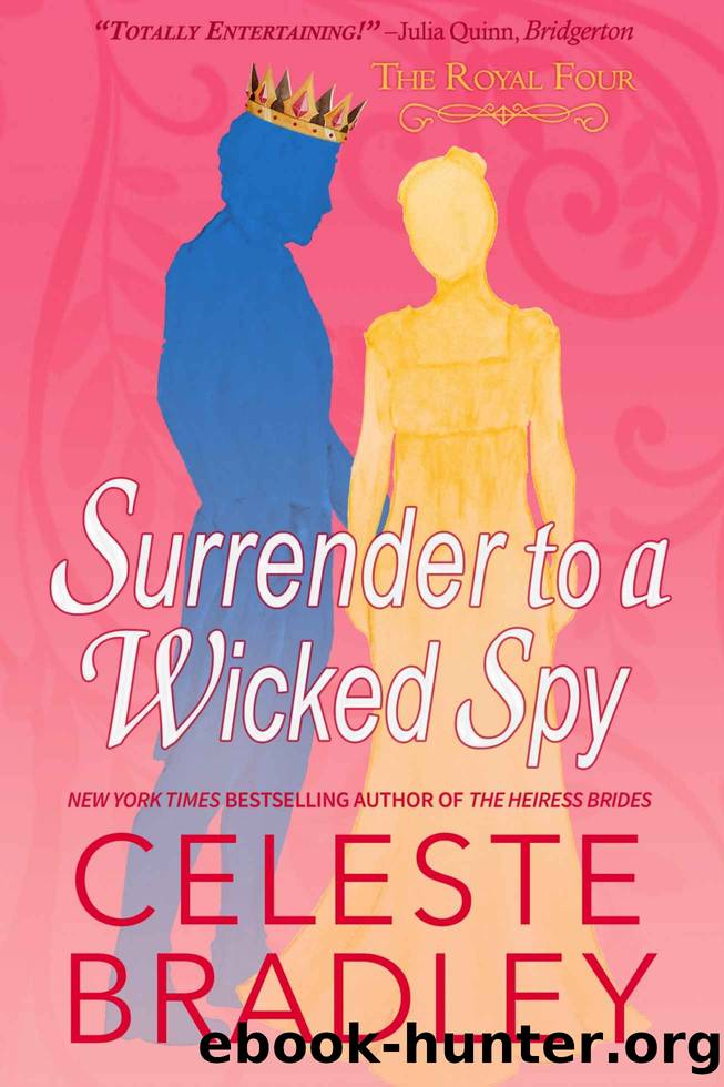 Surrender to a Wicked Spy: A Rousing Regency Spy Romance by Celeste Bradley