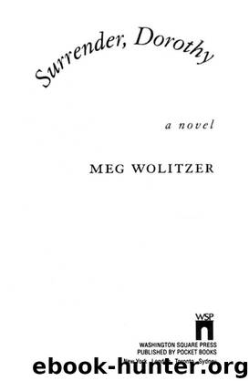 Surrender, Dorothy: A Novel by Meg Wolitzer