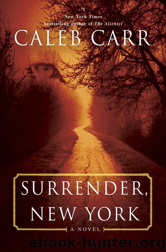 Surrender, New York by Caleb Carr