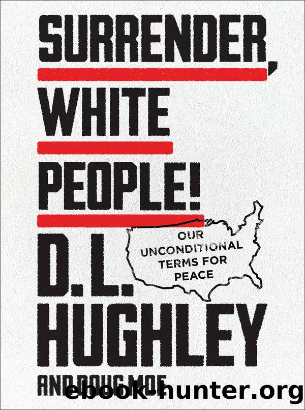 Surrender, White People! by D. L. Hughley