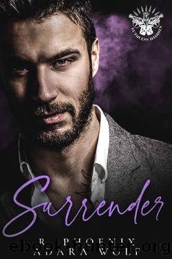 Surrender: An MM Mafia Romance by R. Phoenix & Adara Wolf