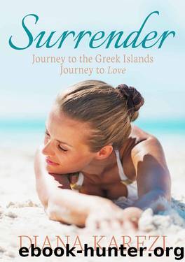Surrender: The Greek Affair Series Book One by Karezi Diana
