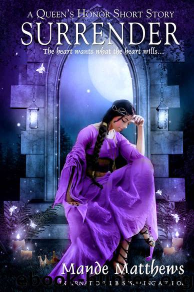 Surrender_A Queen's Honor Short Story by Mande Matthews