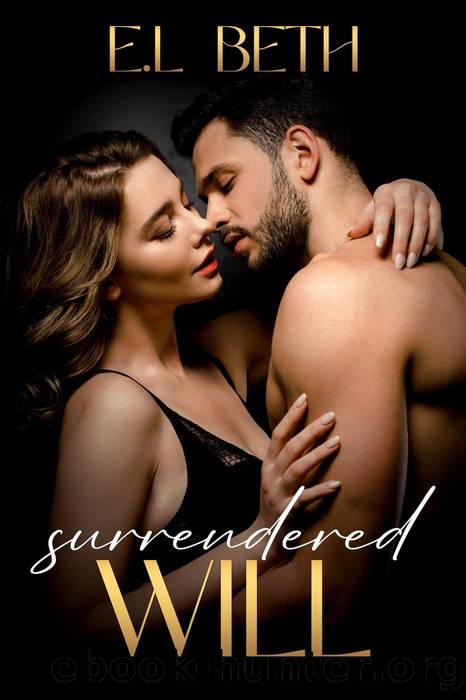 Surrendered Will (ENFORCED LOVE, #3) by E.L Beth