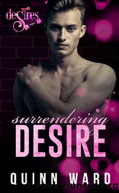 Surrendering Desire: A Love After Hurt Gay Romance (Club DeSires Book 3) by Quinn Ward