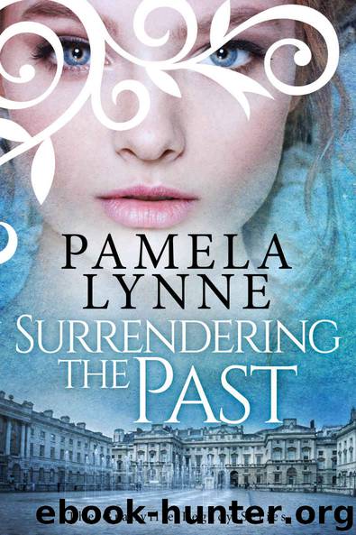 Surrendering the Past (The Granville Legacy Series Book 1) by Pamela Lynne