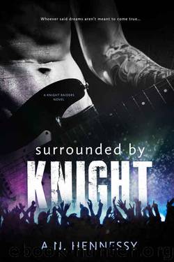 Surrounded By Knight by A.N. Hennessy
