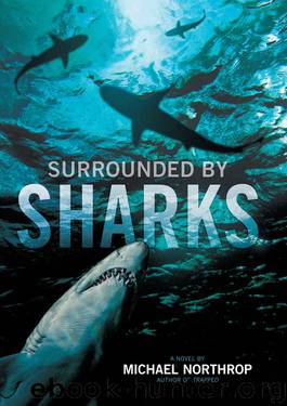 Surrounded by Sharks by Northrop Michael