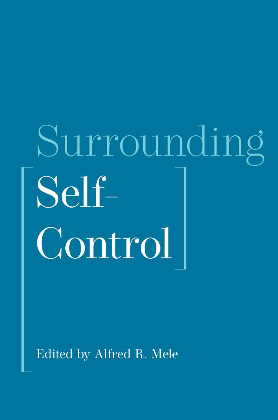 Surrounding Self-Control by Alfred R. Mele (editor)