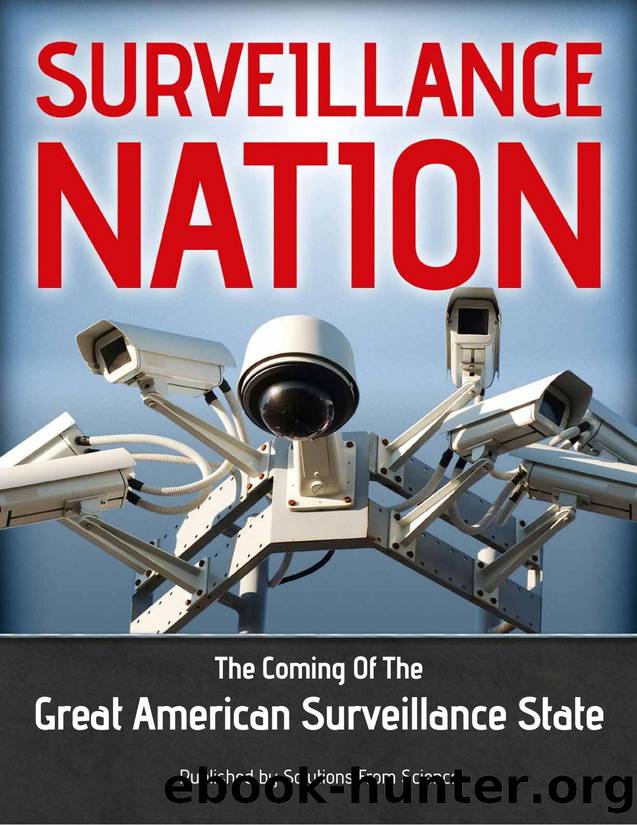 Surveillance Nation - the Coming of the Great American Surveillance State by the Coming of the Great American Surveillance State