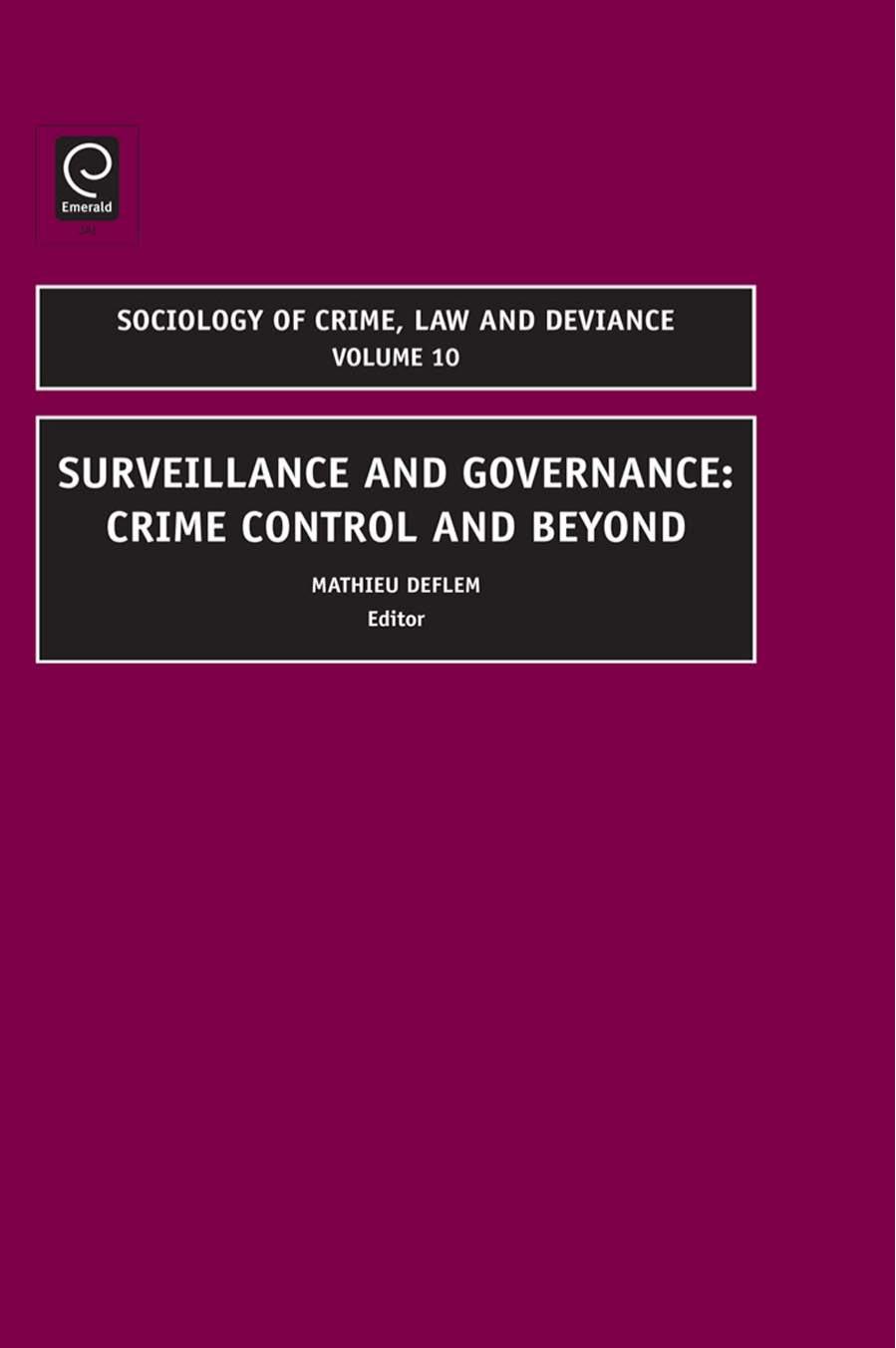 Surveillance and Governance: Crime Control and Beyond by Mathieu Delflem