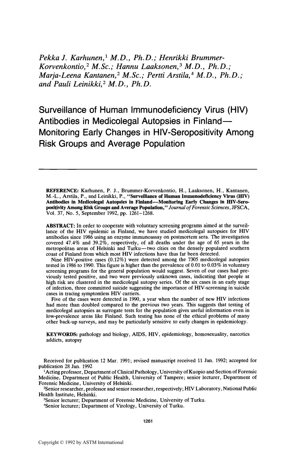 Surveillance of Human Immunodeficiency Virus (HIV) Antibodies in Medicolegal Autopsies in FinlandÅMonitoring Early Changes in HIV-Seropositivity Among Risk Groups and Average Population by Karhunen PJ Brummer-Korvenkontio H Laaksonen H Kantanen M.-L Arstila P Leinikki P