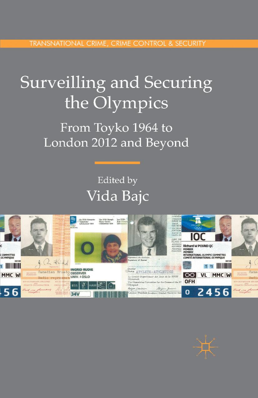Surveilling and Securing the Olympics: From Tokyo 1964 to London 2012 and Beyond by Vida Bajc (eds.)