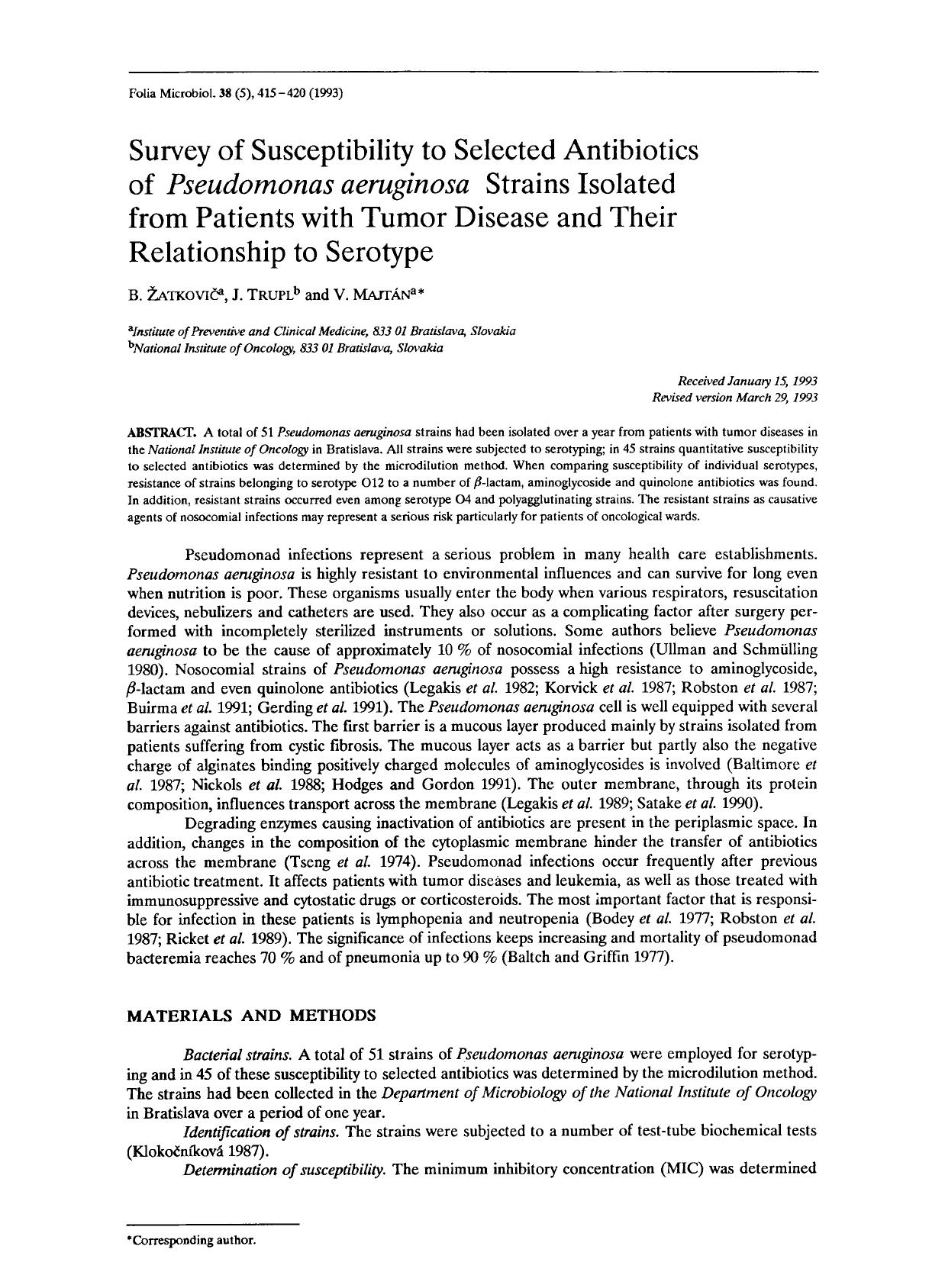 Survey of susceptibility to selected antibiotics of <Emphasis Type="Italic">Pseudomonas aeruginosa <Emphasis> strains isolated from patients with tumor disease and their relationship to serotype by Unknown