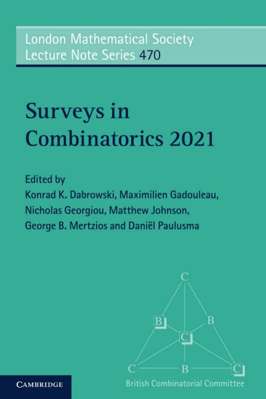 Surveys in Combinatorics 2021 (London Mathematical Society Lecture Note Series) by Konrad K. Dabrowski (editor)