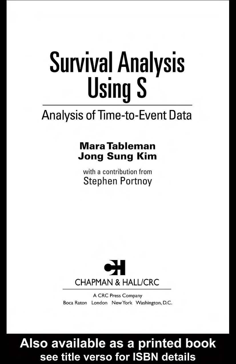 Survival Analysis Using S: Analysis of Time-to-Event Data by Mara Tableman Jong Sung Kim