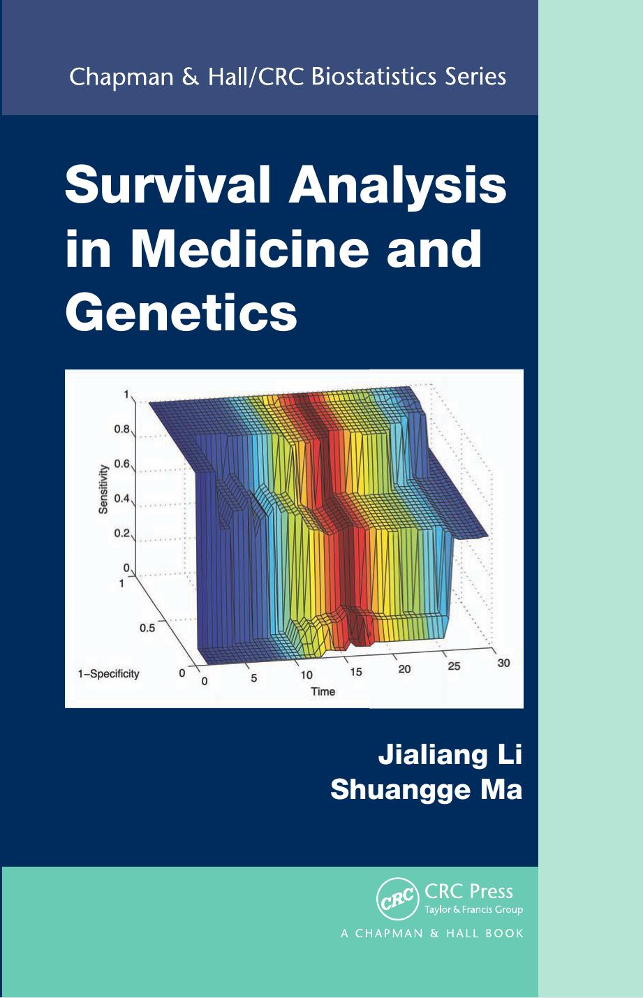 Survival Analysis in Medicine and Genetics by Li Jialiang; Ma Shuangge