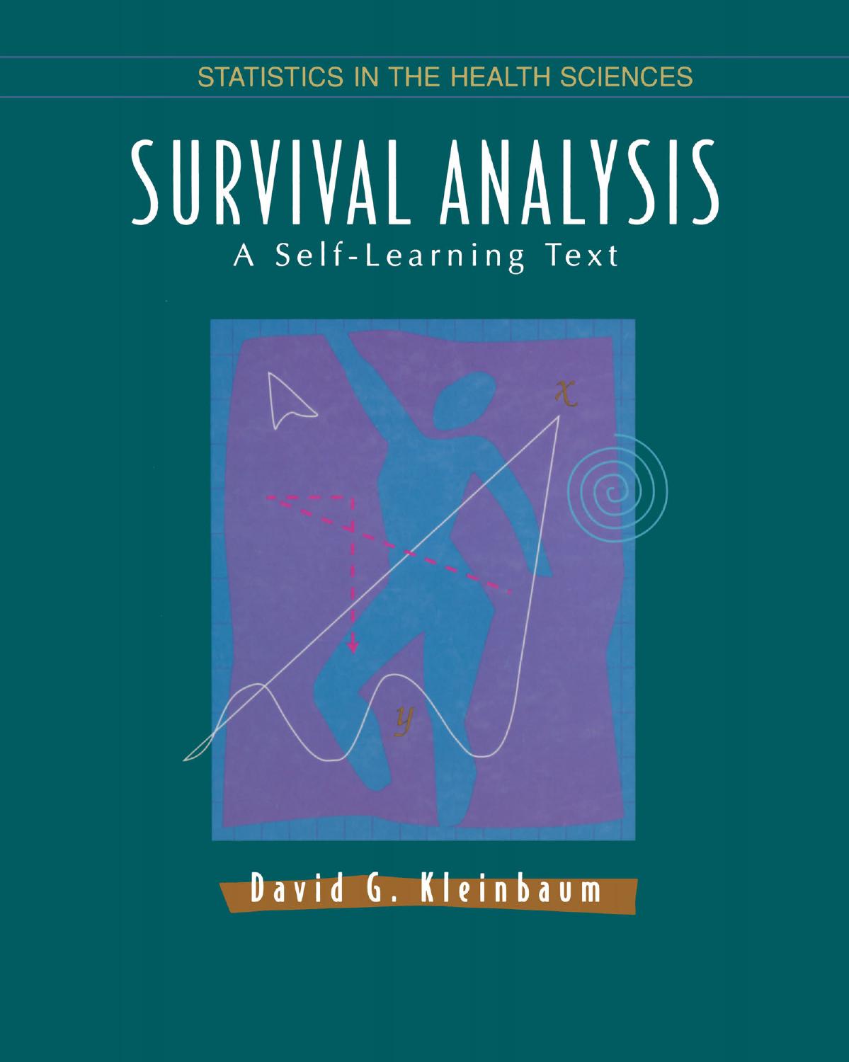 Survival Analysis: A Self-Learning Text by David G. Kleinbaum (auth.)
