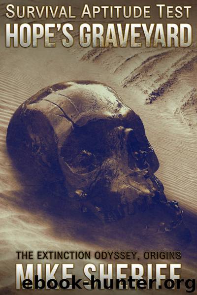Survival Aptitude Test: Hope's Graveyard by Mike Sheriff
