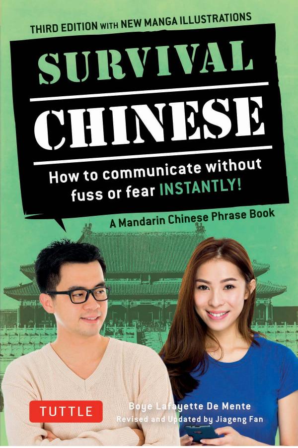 Survival Chinese: How to Communicate without Fuss or Fear Instantly! by Boye Lafayette De Mente Jiageng Fan