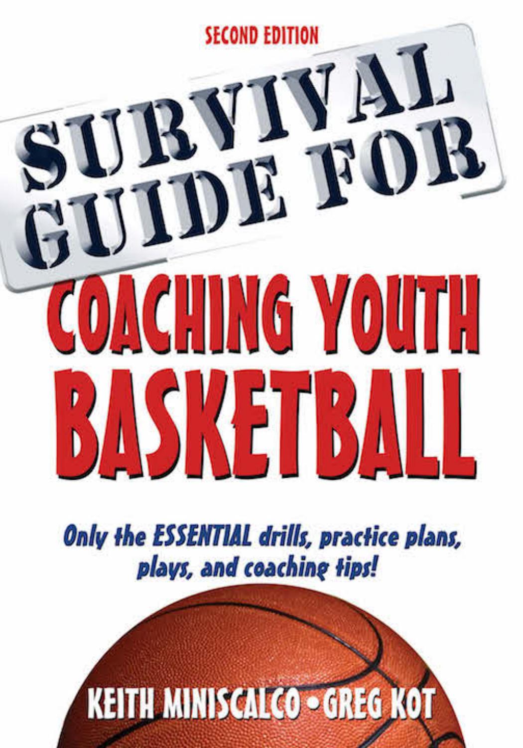 Survival Guide for Coaching Youth Basketball, 2E by Miniscalco Keith Kot Greg