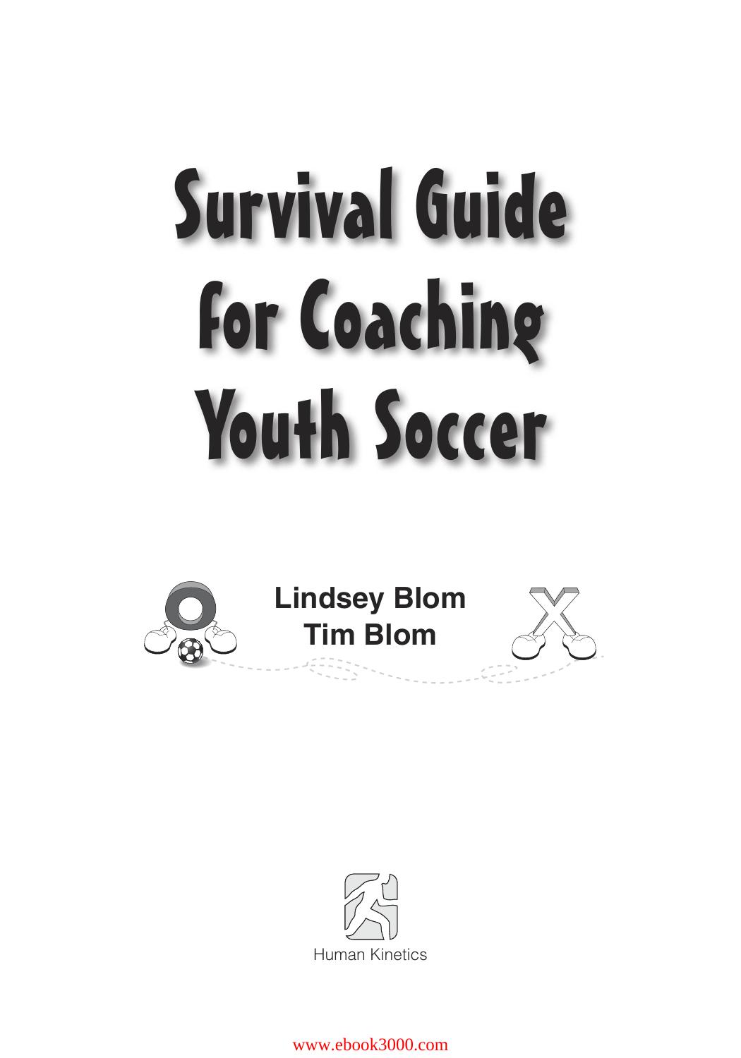 Survival Guide for Coaching Youth Soccer by Unknow