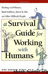 Survival Guide for Working With Humans by Gini Graham Scott
