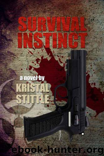 Survival Instinct: A Zombie Novel Paperback by Kristal Stittle