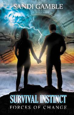 Survival Instinct- Forces of Change by Sandi Gamble