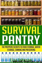 Survival Pantry - the Prepper's Secrets to Food Storage, Water Storage, Canning, and Preserving by Michael Williams & Survival Pantry & Protect Your Family & Preppers Pantry & Prepper Survival & Preppers Guide & Prepper Supplies & Survival Guide
