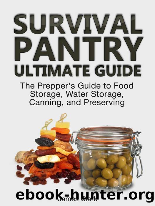 Survival Pantry Ultimate Guide by James Clark