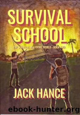Survival School : EMP Survival in a Dying World by Jack Hance
