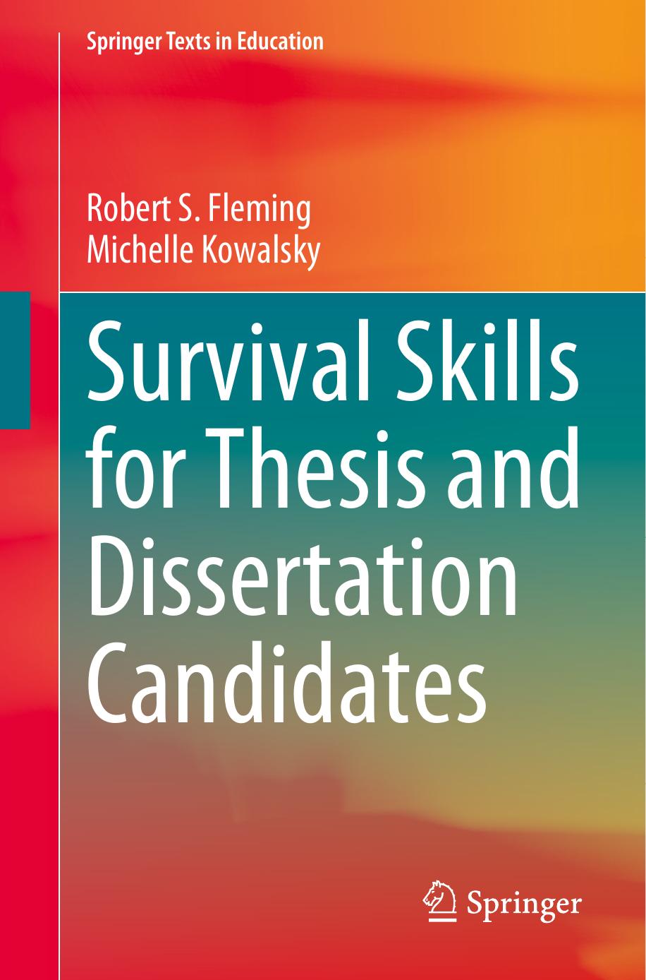 Survival Skills for Thesis and Dissertation Candidates by Robert S. Fleming