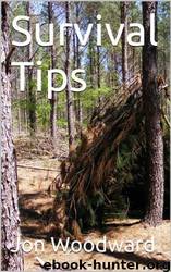 Survival Tips & Tricks 101 by Jon Woodward