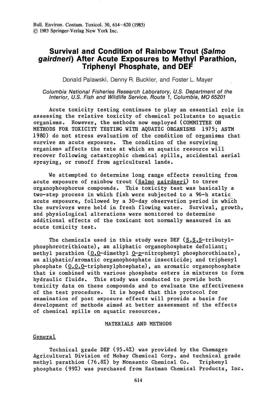 Survival and condition of rainbow trout ( <Emphasis Type="Italic">Salmo gairdneri <Emphasis>) after acute exposures to methyl parathion, triphenyl phosphate, and DEF by Unknown