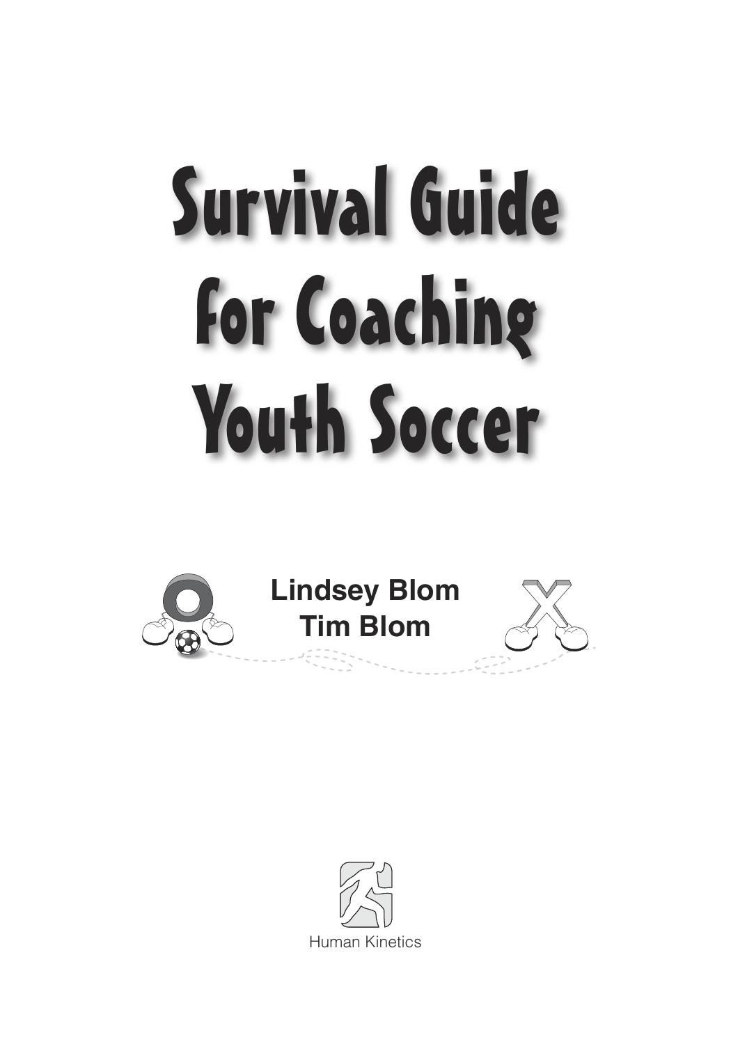 Survival guide for coaching youth soccer by Lindsey Blom; Tim Blom