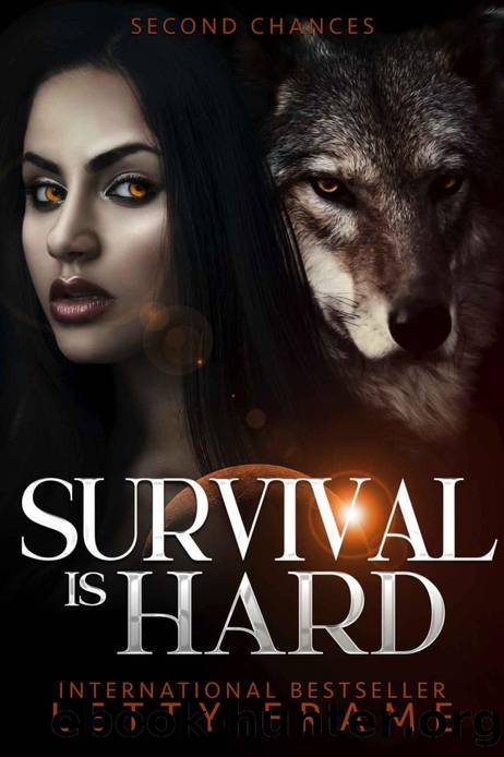 Survival is Hard (Second Chances Book 2) by Letty Frame