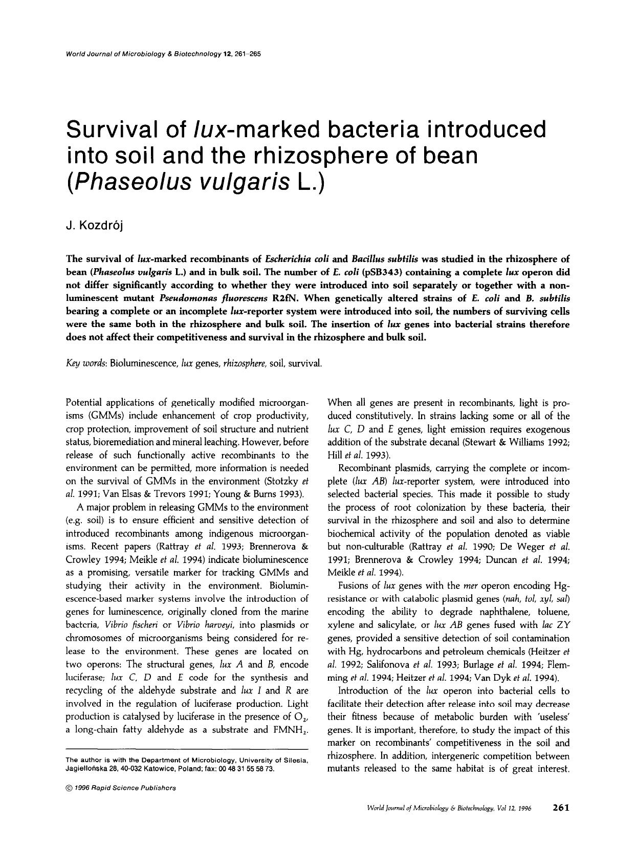 Survival of <Emphasis Type="Italic">lux<Emphasis>-marked bacteria introduced into soil and the rhizosphere of bean (<Emphasis Type="Italic">Phaseolus vulgaris<Emphasis> L.) by Unknown