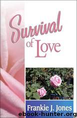 Survival of Love by Frankie J Jones
