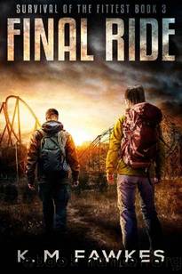Survival of The Fittest | Book 3 | Final Ride by Fawkes K.M