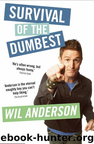 Survival of the Dumbest by Wil Anderson