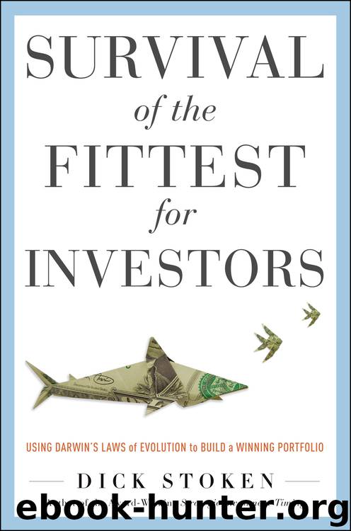 Survival of the Fittest for Investors by Dick Stoken