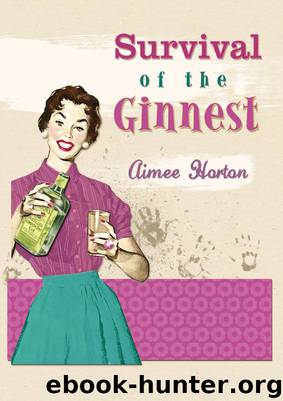 Survival of the Ginnest by Aimee Horton