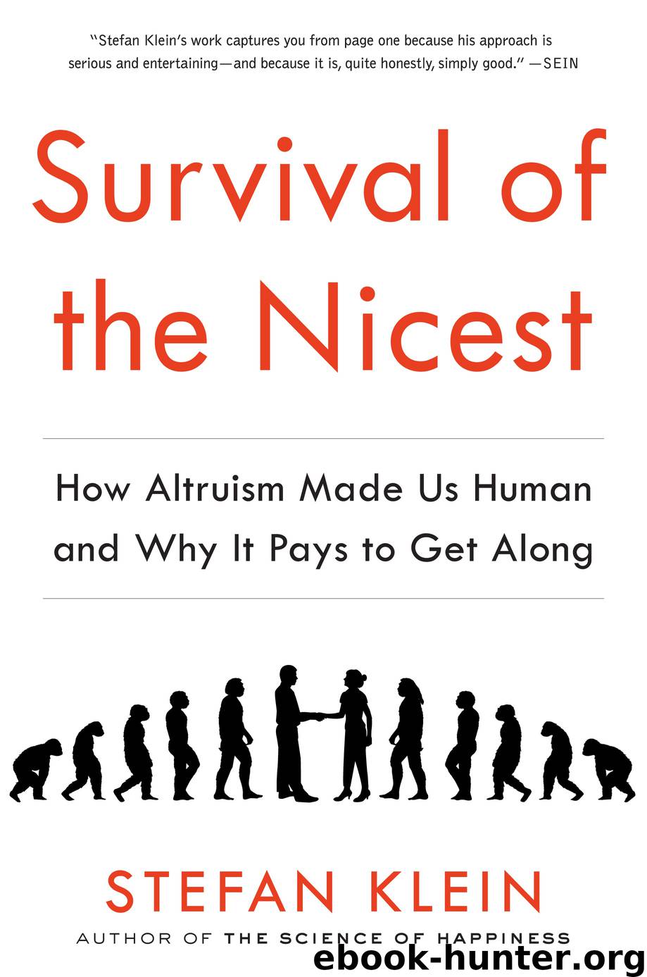 Survival of the Nicest by Stefan Klein
