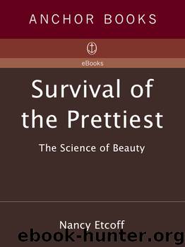 Survival of the Prettiest by Nancy Etcoff