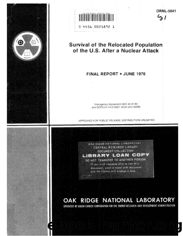 Survival of the relocated population of the U.S. after a nuclear attack. Final report by Haaland C. M. Chester C. V. Wigner E. P. Oak Ridge National Lab. TN