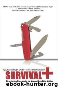 Survival+: Structuring Prosperity for Yourself and the Nation by Charles George Smith